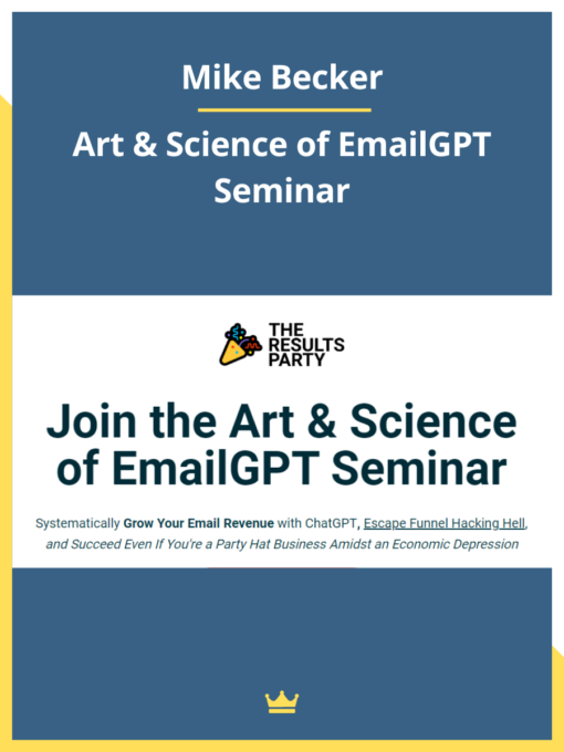 Mike Becker – Art & Science of EmailGPT Seminar