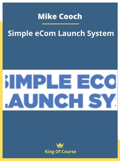Mike Cooch – Simple eCom Launch System