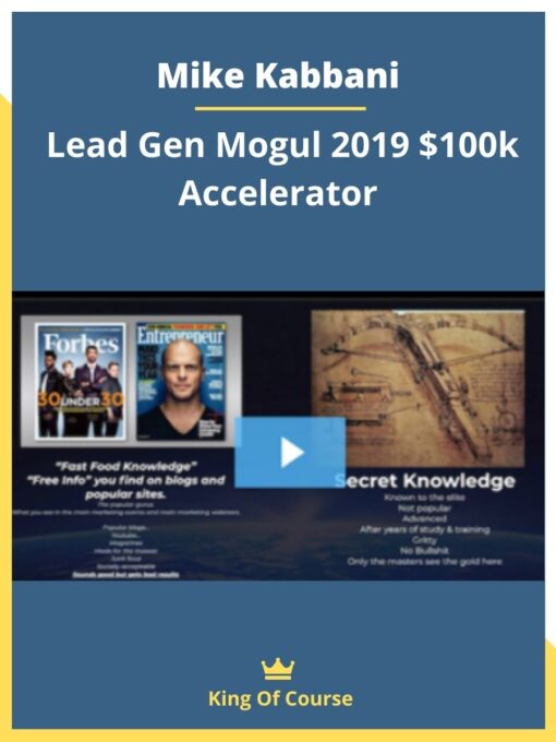 Mike Kabbani – Lead Gen Mogul 2019 $100k Accelerator
