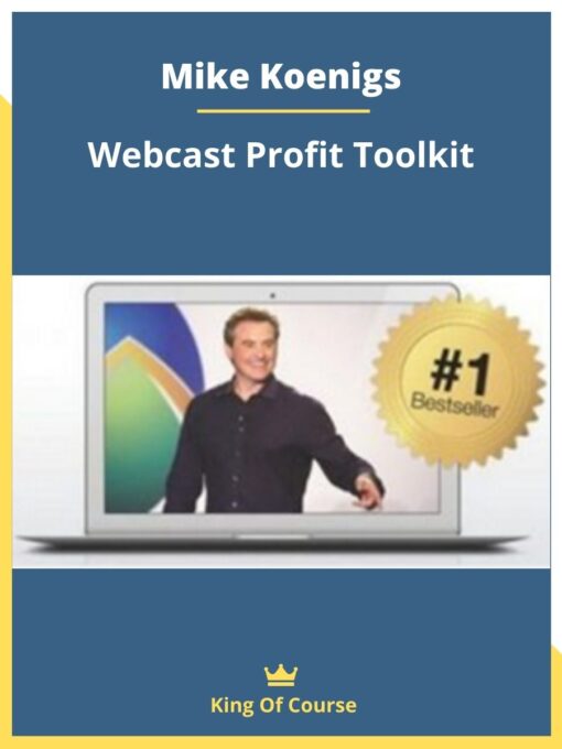 Mike Koenigs – Webcast Profit Toolkit