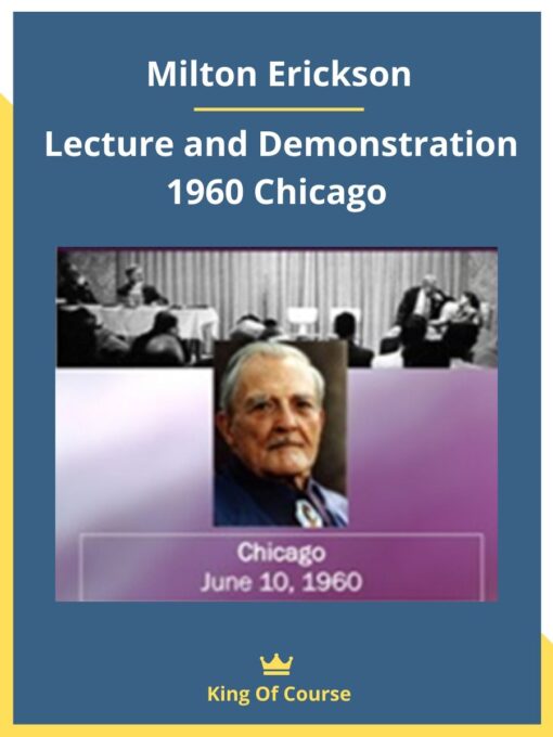 Milton Erickson – Lecture and Demonstration 1960 Chicago