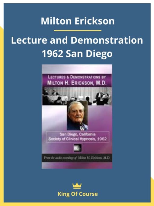 Milton Erickson – Lecture and Demonstration 1962 San Diego
