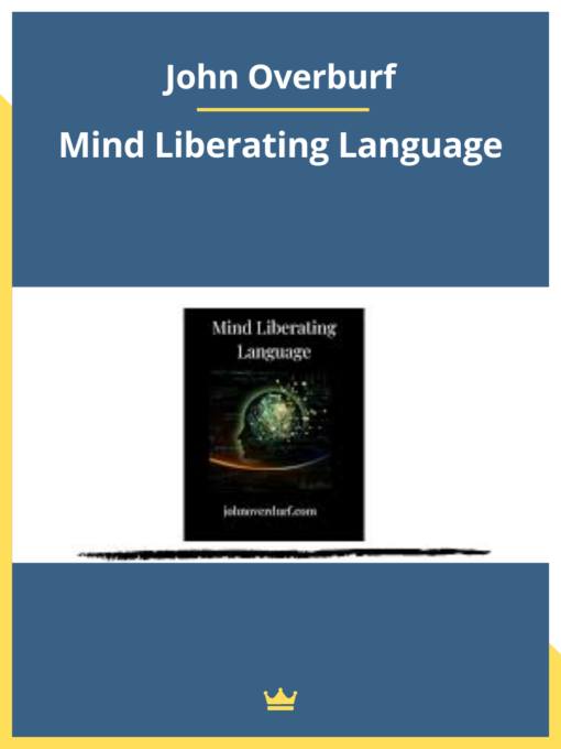 John Overburf – Mind Liberating Language