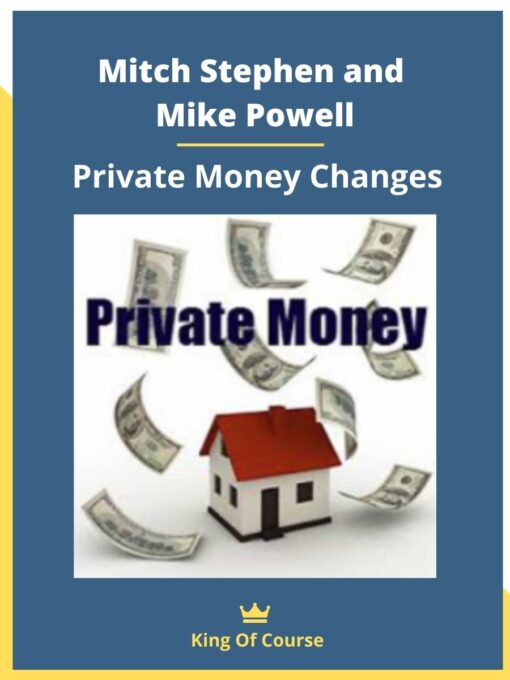 Mitch Stephen and Mike Powell – Private Money Changes