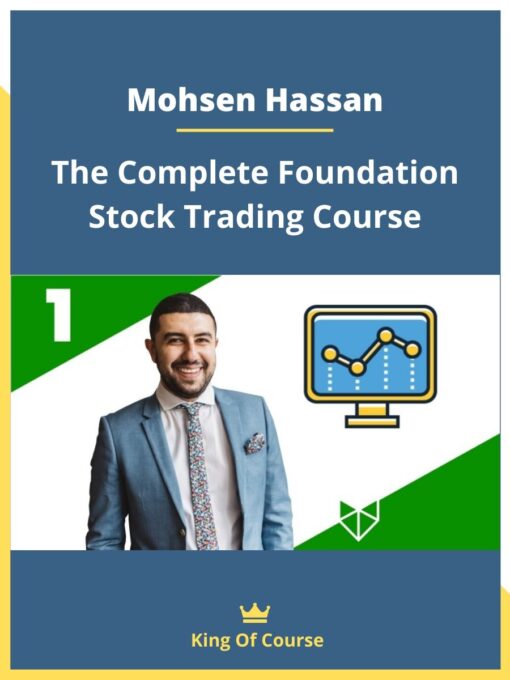 Mohsen Hassan – The Complete Foundation Stock Trading Course
