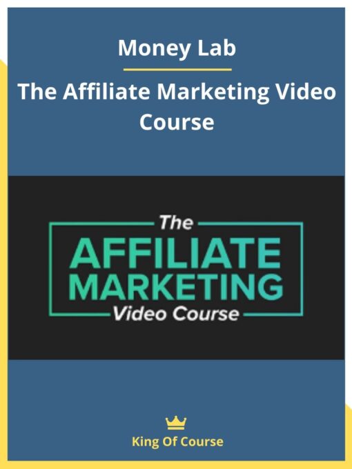Money Lab – The Affiliate Marketing Video Course