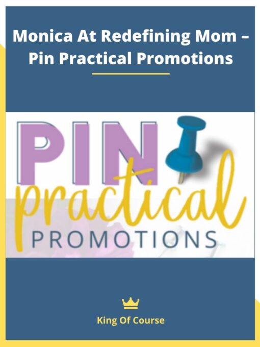 Monica At Redefining Mom – Pin Practical Promotions