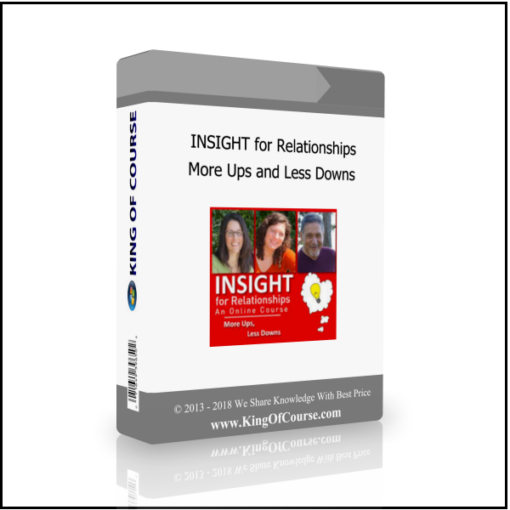 INSIGHT for Relationships – More Ups and Less Downs