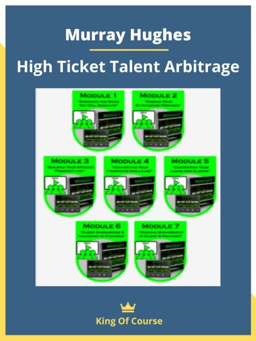 Murray Hughes – High Ticket Talent Arbitrage