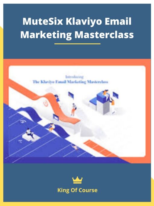 MuteSix Klaviyo Email Marketing Masterclass