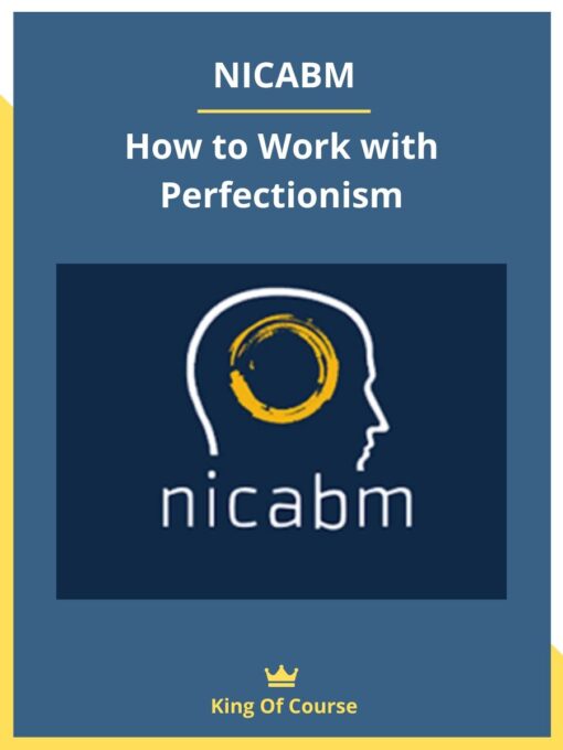 NICABM – How to Work with Perfectionism