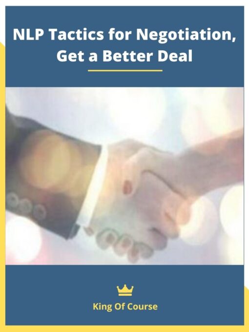 NLP Tactics for Negotiation, Get a Better Deal
