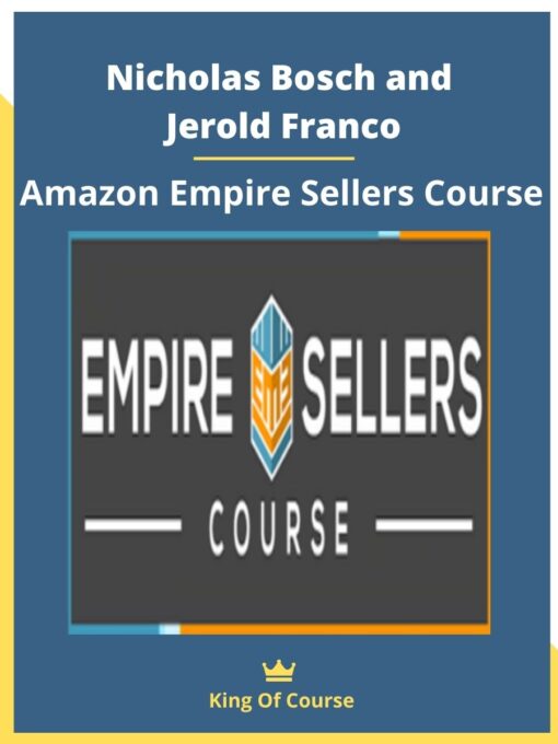 Nicholas Bosch and Jerold Franco – Amazon Empire Sellers Course