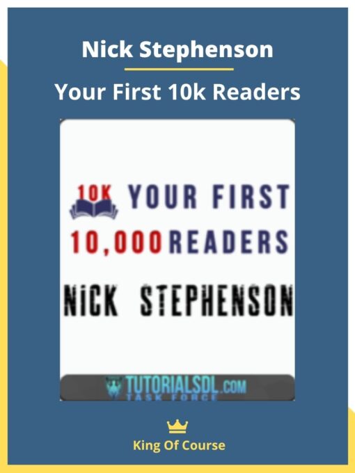 Nick Stephenson – Your First 10k Readers