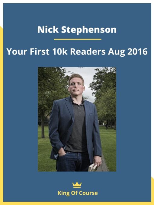Nick Stephenson – Your First 10k Readers Aug 2016