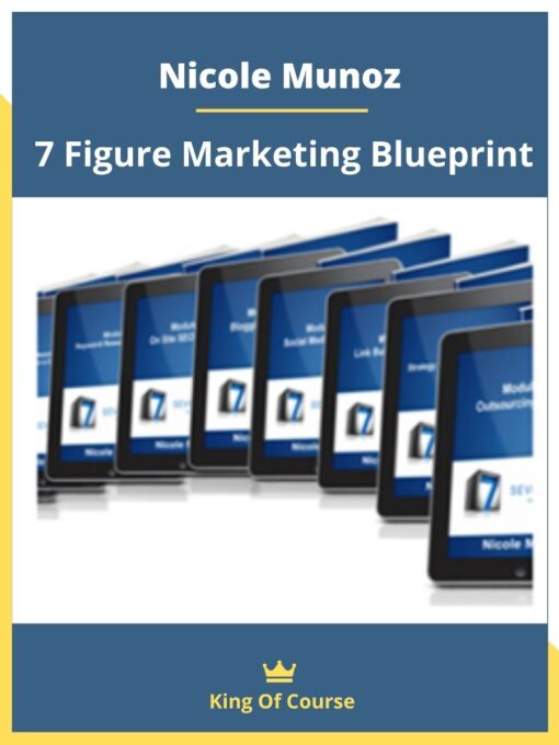 Nicole Munoz – 7 Figure Marketing Blueprint