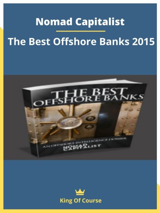 Nomad Capitalist – The Best Offshore Banks 2015