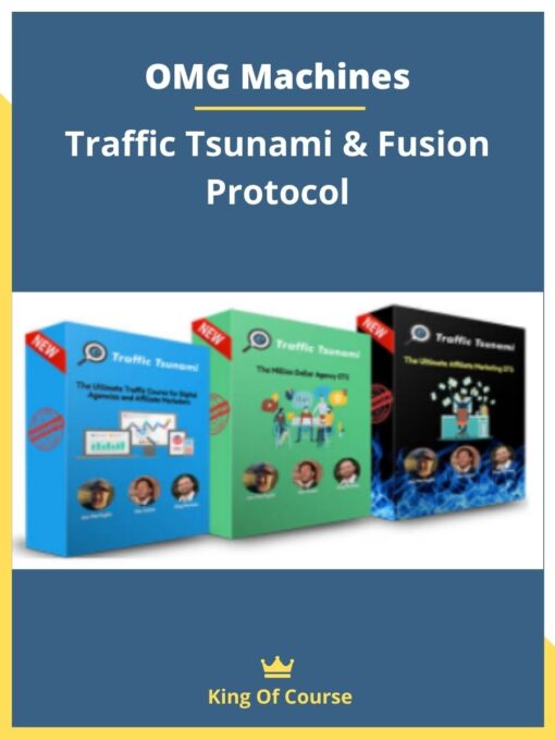 OMG Machines – Traffic Tsunami & Fusion Protocol