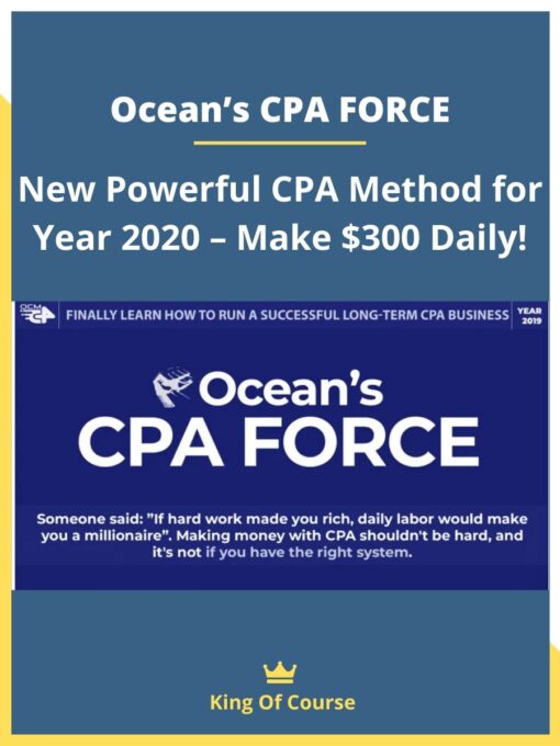 Ocean’s CPA FORCE – New Powerful CPA Method for Year 2020 – Make $300 Daily!