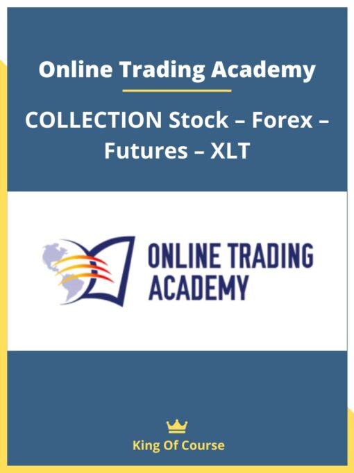 Online Trading Academy – COLLECTION Stock – Forex – Futures – XLT