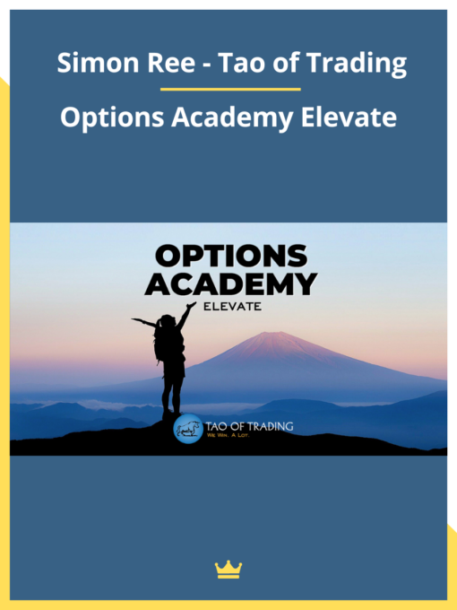 Simon Ree – Tao of Trading – Options Academy Elevate