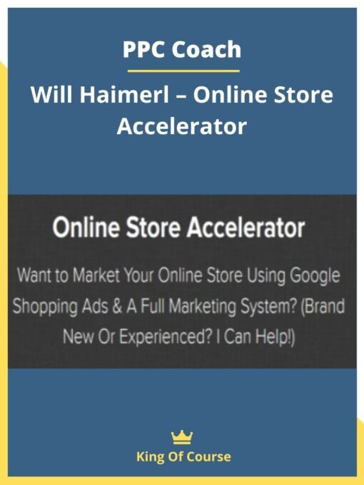 PPC Coach – Will Haimerl – Online Store Accelerator