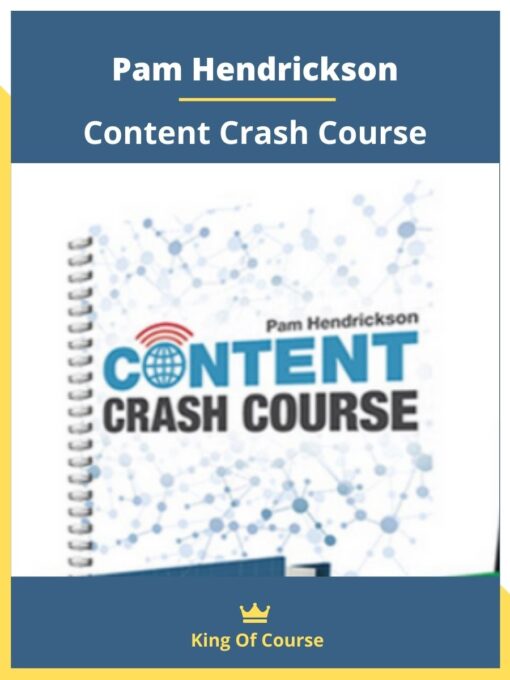 Pam Hendrickson – Content Crash Course