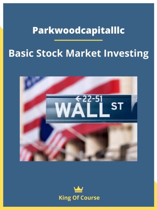 Parkwoodcapitalllc – Basic Stock Market Investing