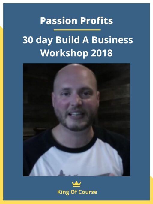Passion Profits – 30 day Build A Business Workshop 2018