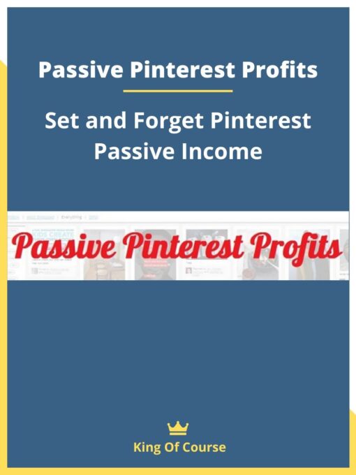 Passive Pinterest Profits – Set and Forget Pinterest Passive Income