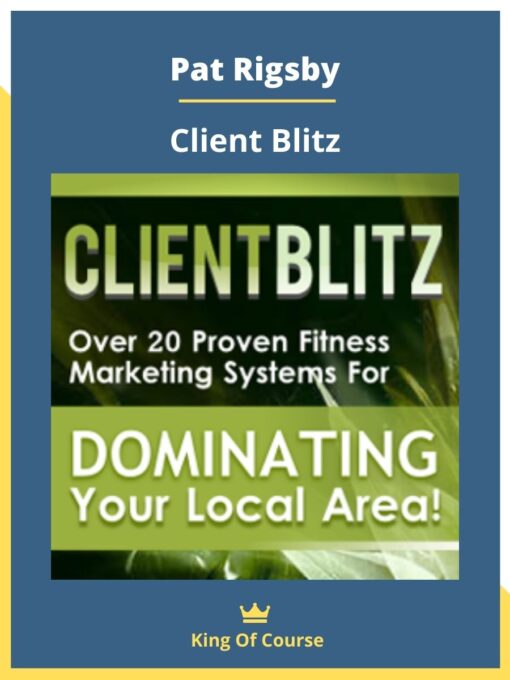 Pat Rigsby – Client Blitz