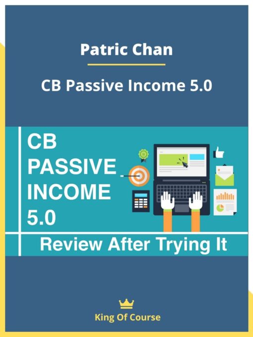 Patric Chan – CB Passive Income 5.0