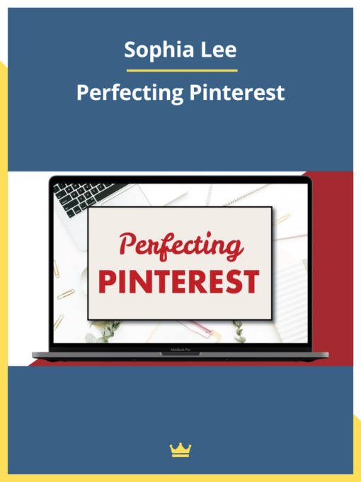 Sophia Lee – Perfecting Pinterest Course