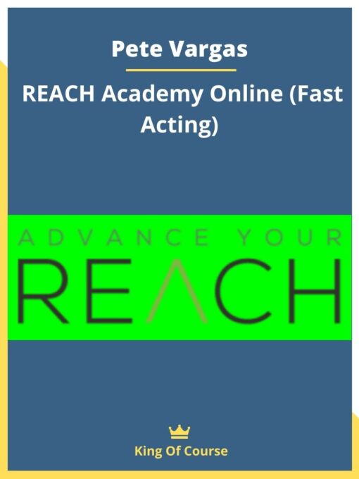 Pete Vargas – REACH Academy Online (Fast Acting)