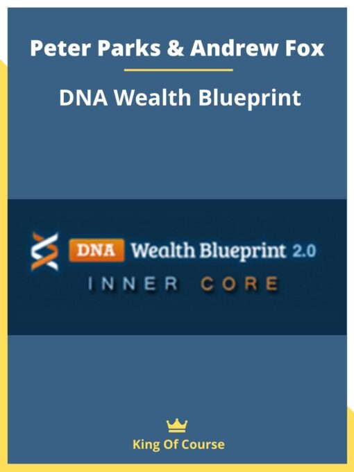 Peter Parks & Andrew Fox – DNA Wealth Blueprint