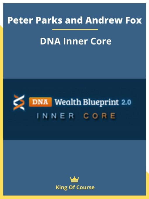 Peter Parks and Andrew Fox – DNA Inner Core