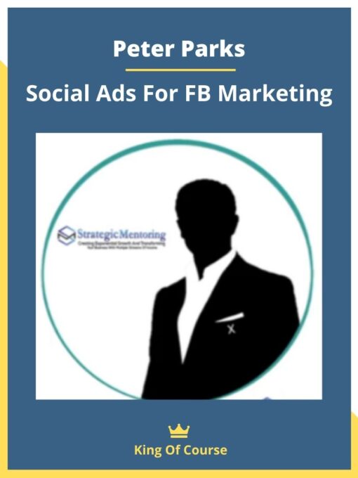 Peter Parks – Social Ads For FB Marketing