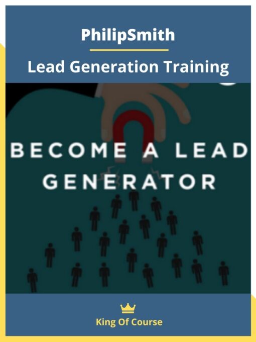 PhilipSmith – Lead Generation Training