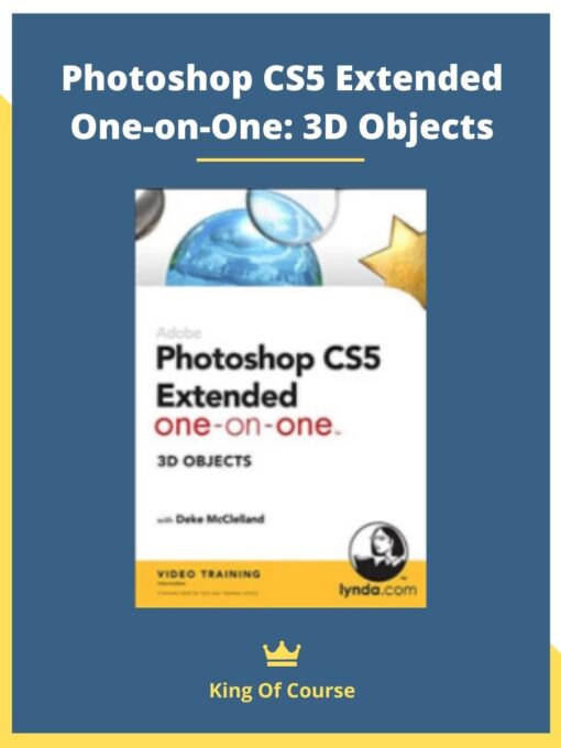 Photoshop CS5 Extended One-on-One: 3D Objects