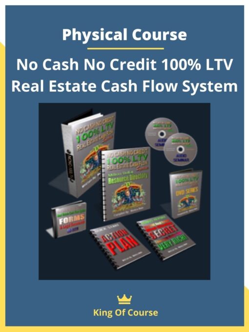 Physical Course – No Cash No Credit 100% LTV Real Estate Cash Flow System