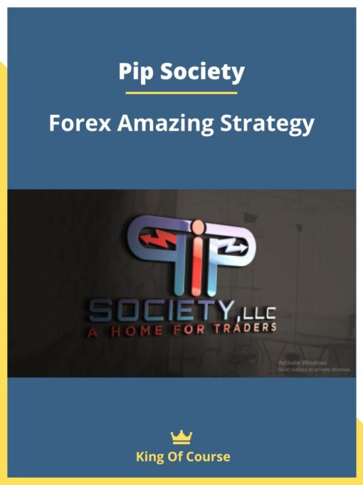 Pip Society – Forex Amazing Strategy