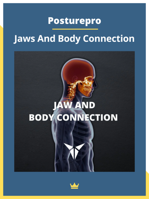 Posturepro – Jaws And Body Connection