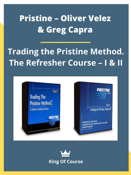 Pristine – Oliver Velez & Greg Capra – Trading the Pristine Method. The Refresher Course – I & II