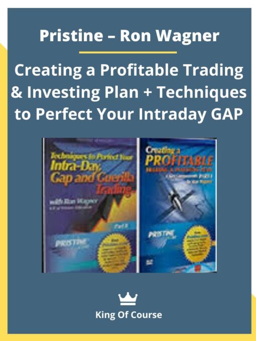 Pristine – Ron Wagner – Creating a Profitable Trading & Investing Plan + Techniques to Perfect Your Intraday GAP