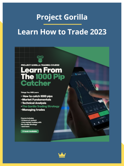 Project Gorilla – Learn How to Trade 2023