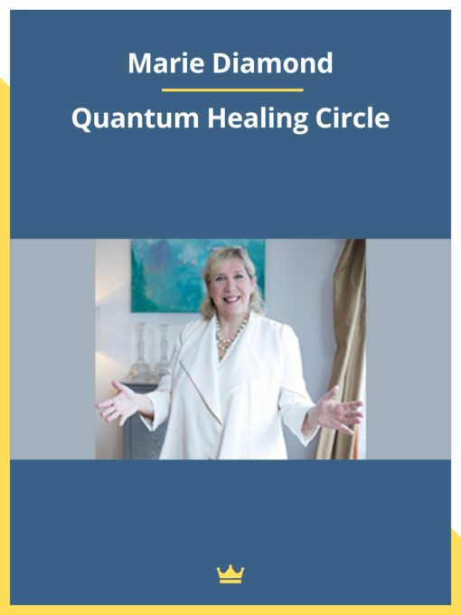 Marie Diamond – Quantum Healing Circle