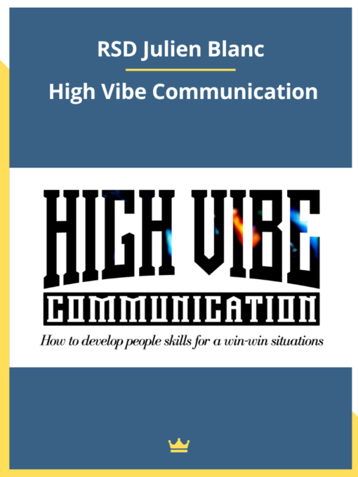 RSD Julien Blanc – High Vibe Communication