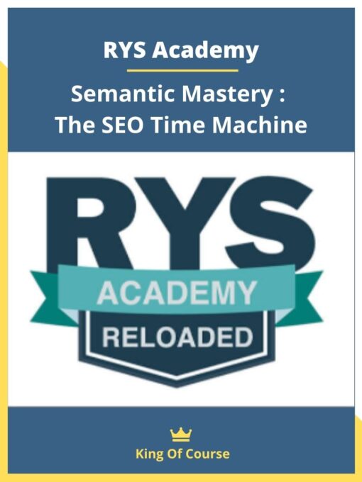 RYS Academy – Semantic Mastery : The SEO Time Machine