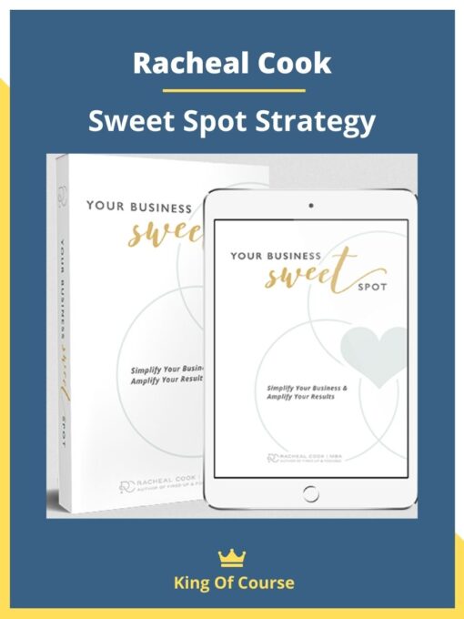 Racheal Cook – Sweet Spot Strategy