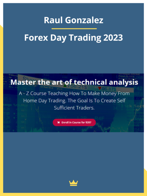 Raul Gonzalez – Forex Day Trading 2023